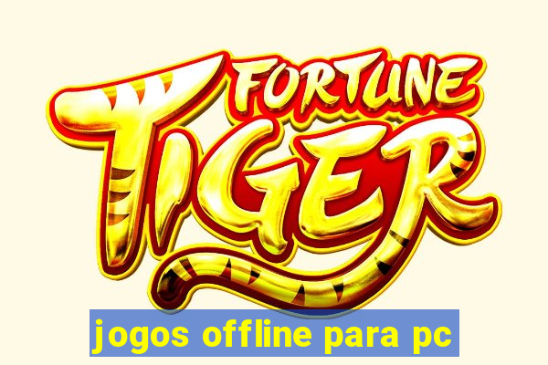 jogos offline para pc